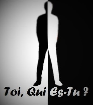 TOI, QUI ES-TU ,